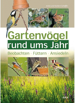 Gartenvögel rund ums Jahr von Anita und Norbert Schäffer - Kopie