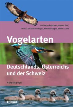 Vogelarten Deutschlands, Österreichs und der Schweiz von Carl'Antonio Balzari / Roland Graf / Thomas Griesohn-Pflieger / Andreas Gygax / Robert Lücke